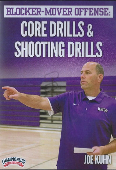 Blocker Mover Offense: Core Drills & Shooting Drills by Joe Kuhn Instructional Basketball Coaching Video